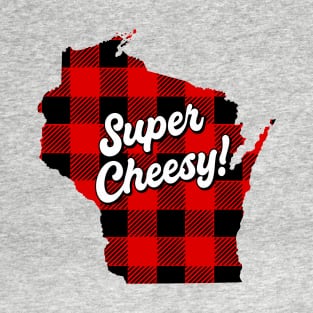 Wisconsin Cheesy T-Shirt